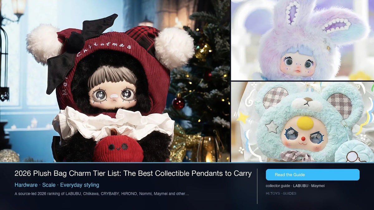2026 Plush Bag Charm Tier List: The Best Collectible Pendants to Carry — Hi.toys editorial cover