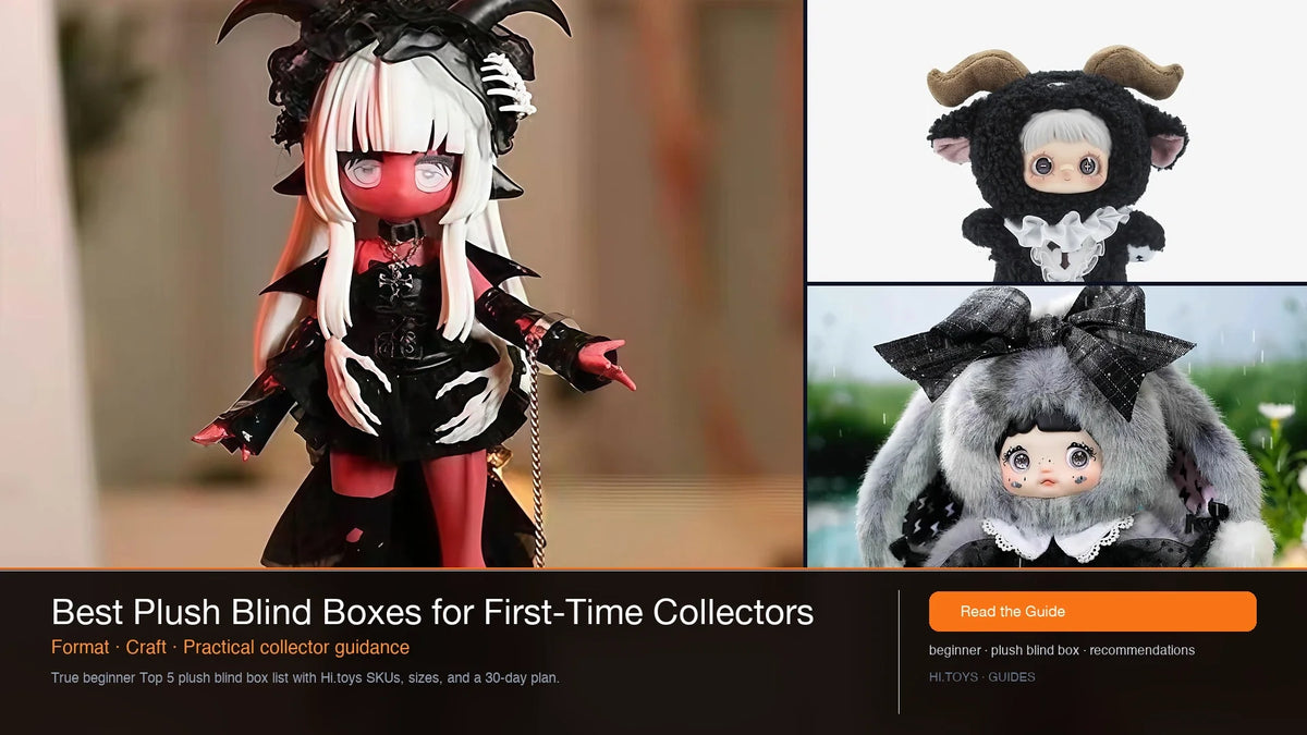 Best Plush Blind Boxes for First-Time Collectors — Hi.toys editorial cover