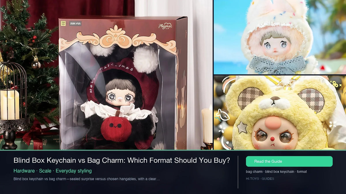 Blind Box Keychain vs Bag Charm: Which Format Should You Buy? — Hi.toys editorial cover