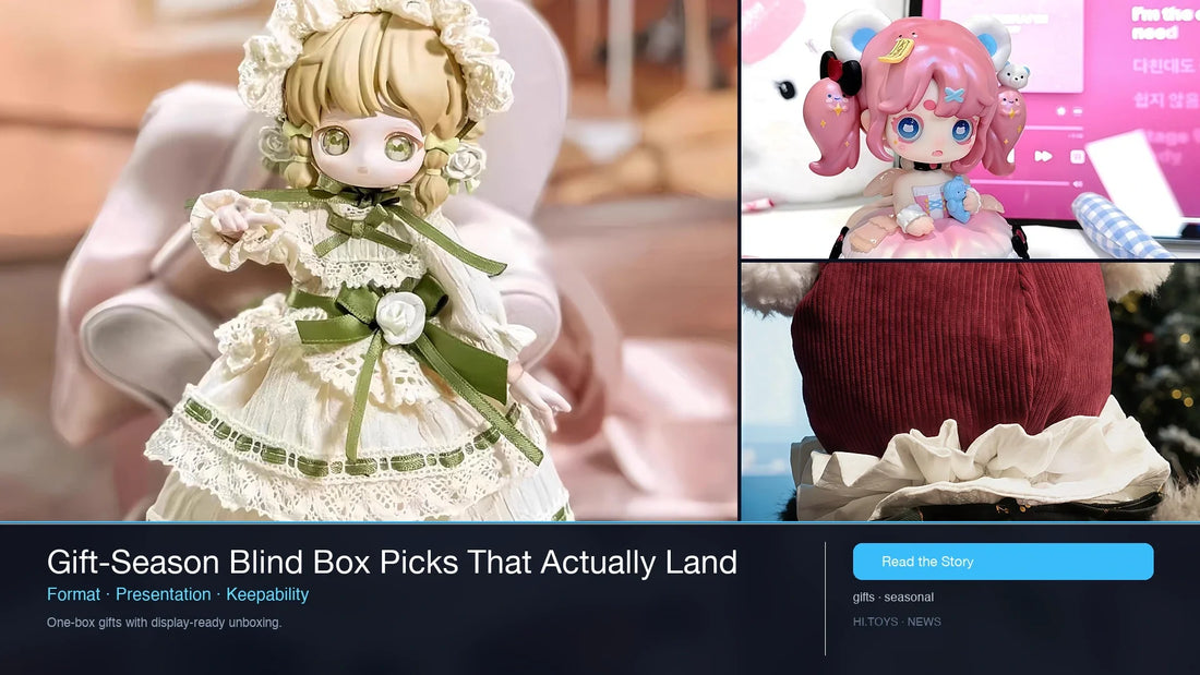 Gift-Season Blind Box Picks That Actually Land — Hi.toys editorial cover