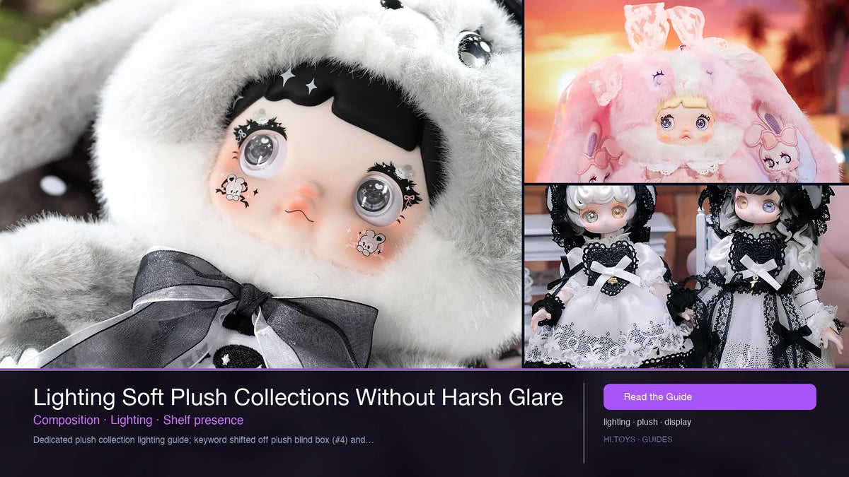 Lighting Soft Plush Collections Without Harsh Glare — Hi.toys editorial cover